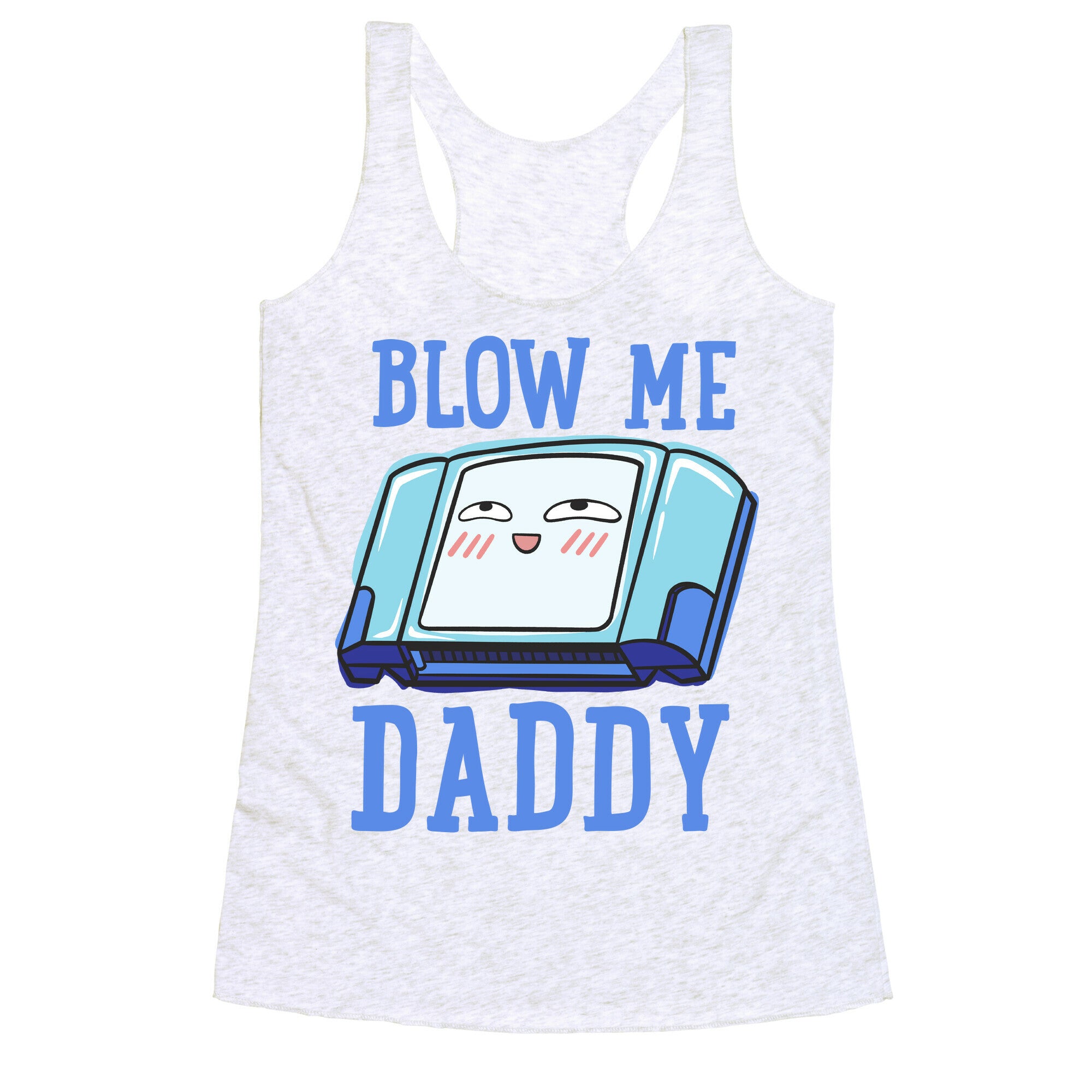Blow Me Daddy Game Cartridge Parody Racerback Tank