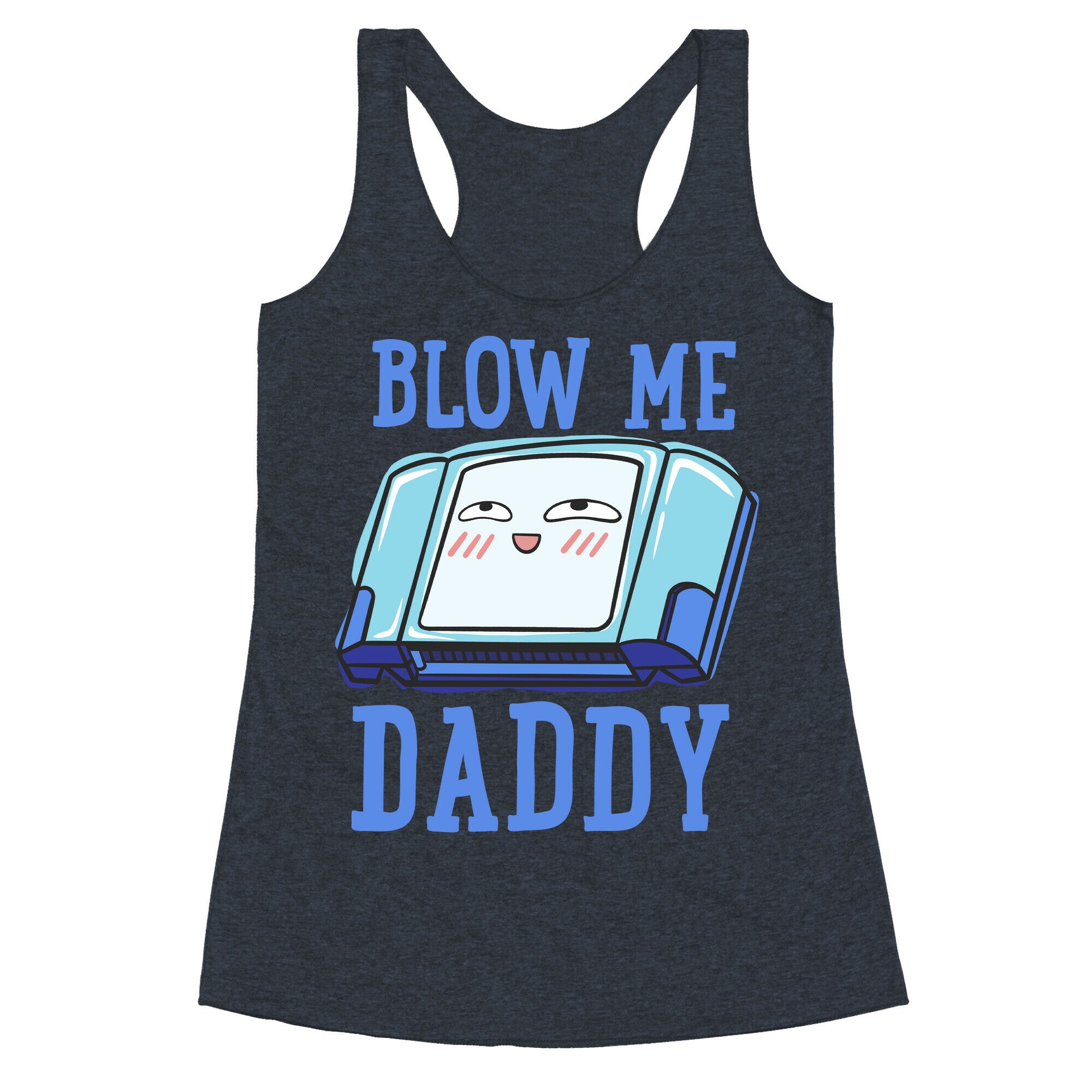 Blow Me Daddy Game Cartridge Parody Racerback Tank