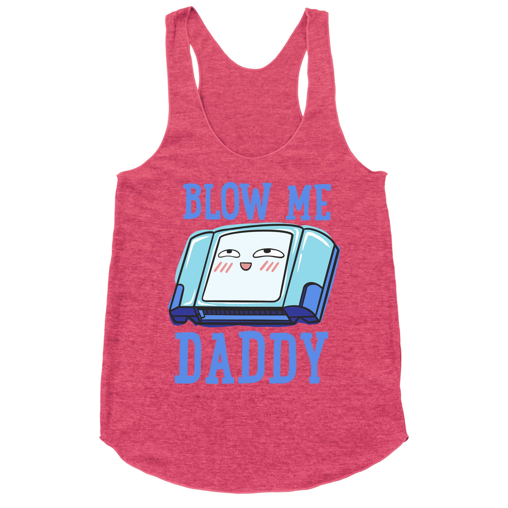 Blow Me Daddy Game Cartridge Parody Racerback Tank