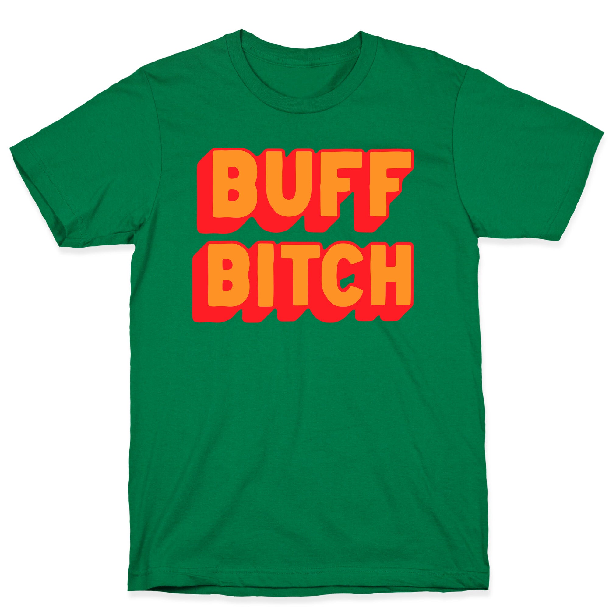 Buff Bitch T-Shirt