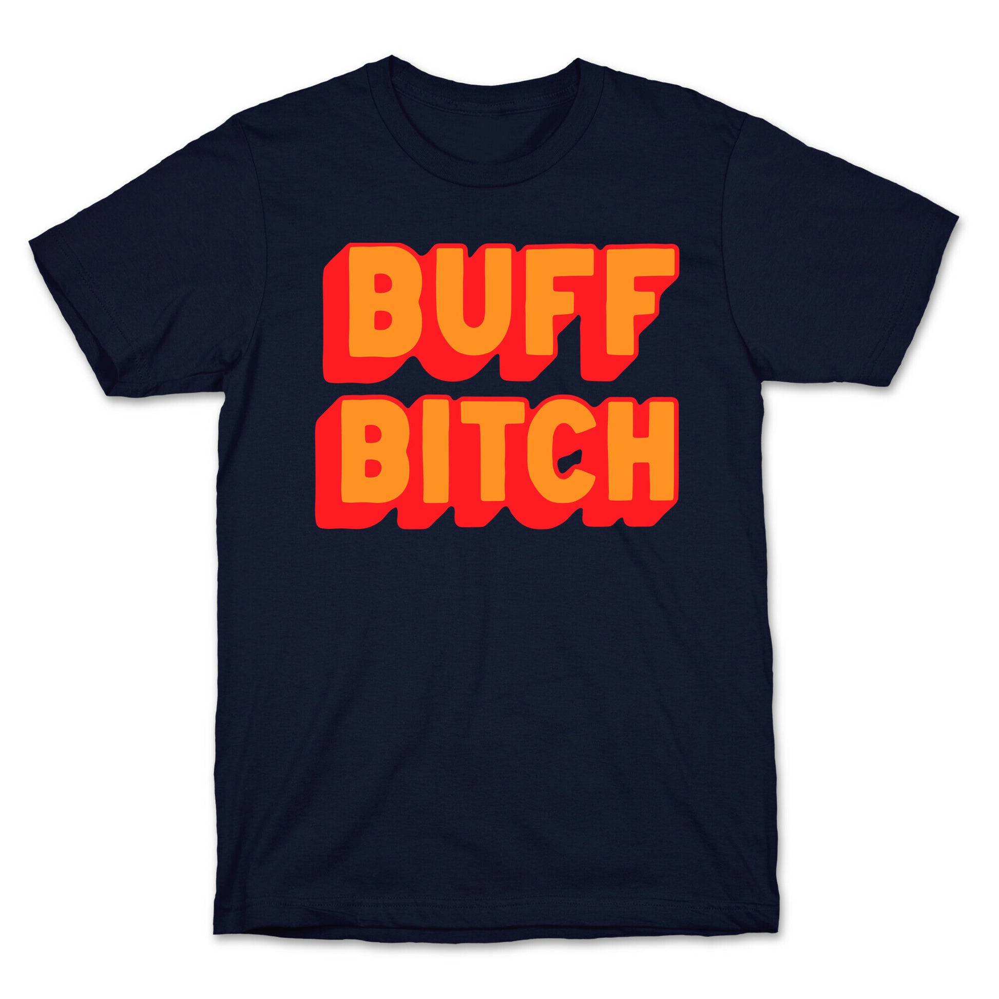 Buff Bitch T-Shirt