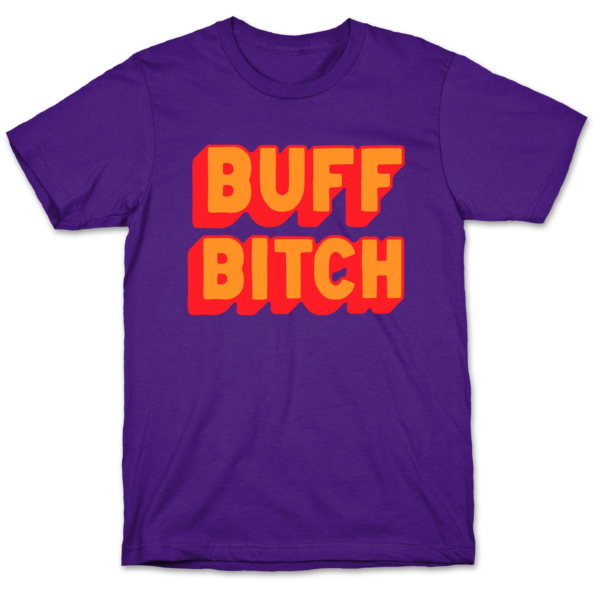 Buff Bitch T-Shirt