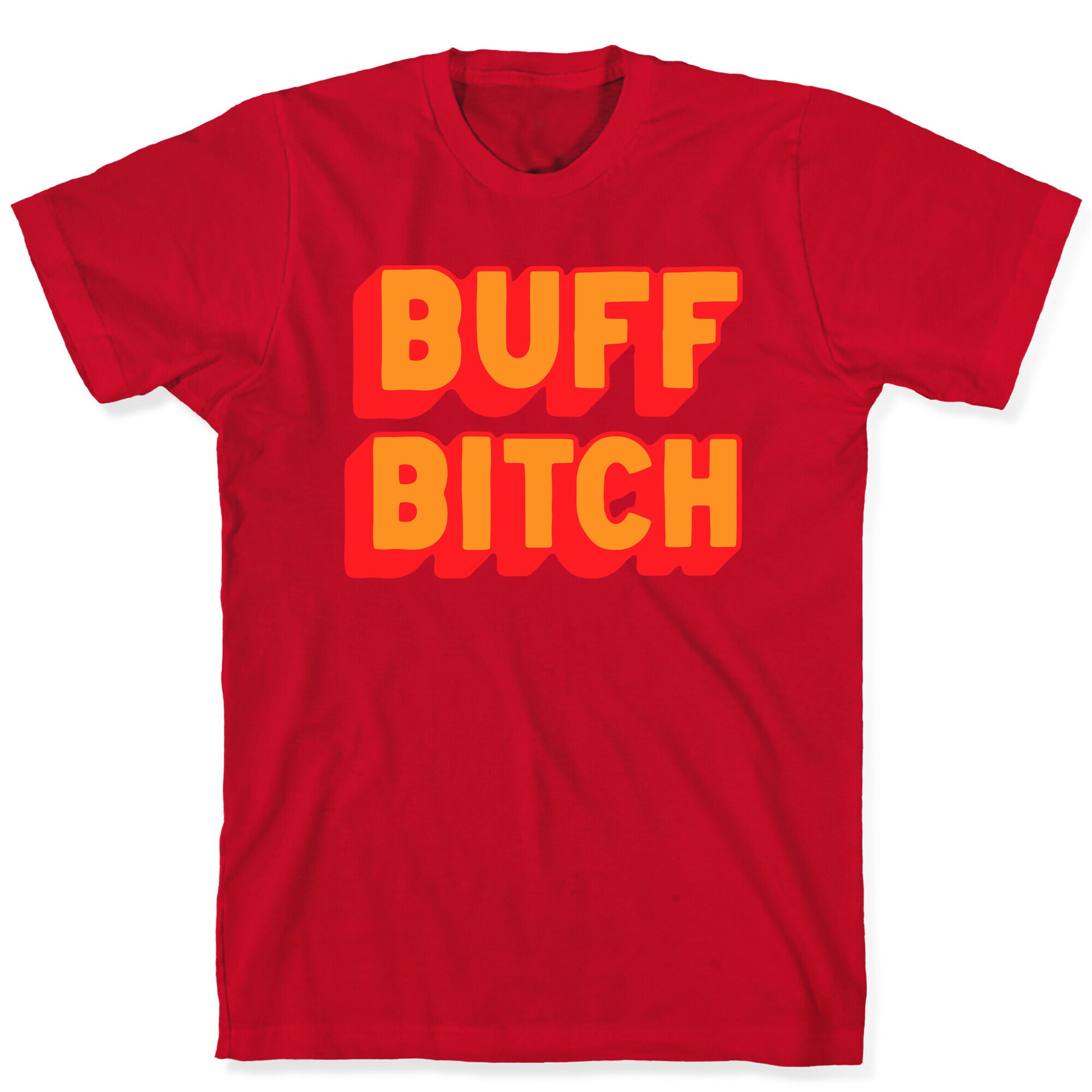 Buff Bitch T-Shirt
