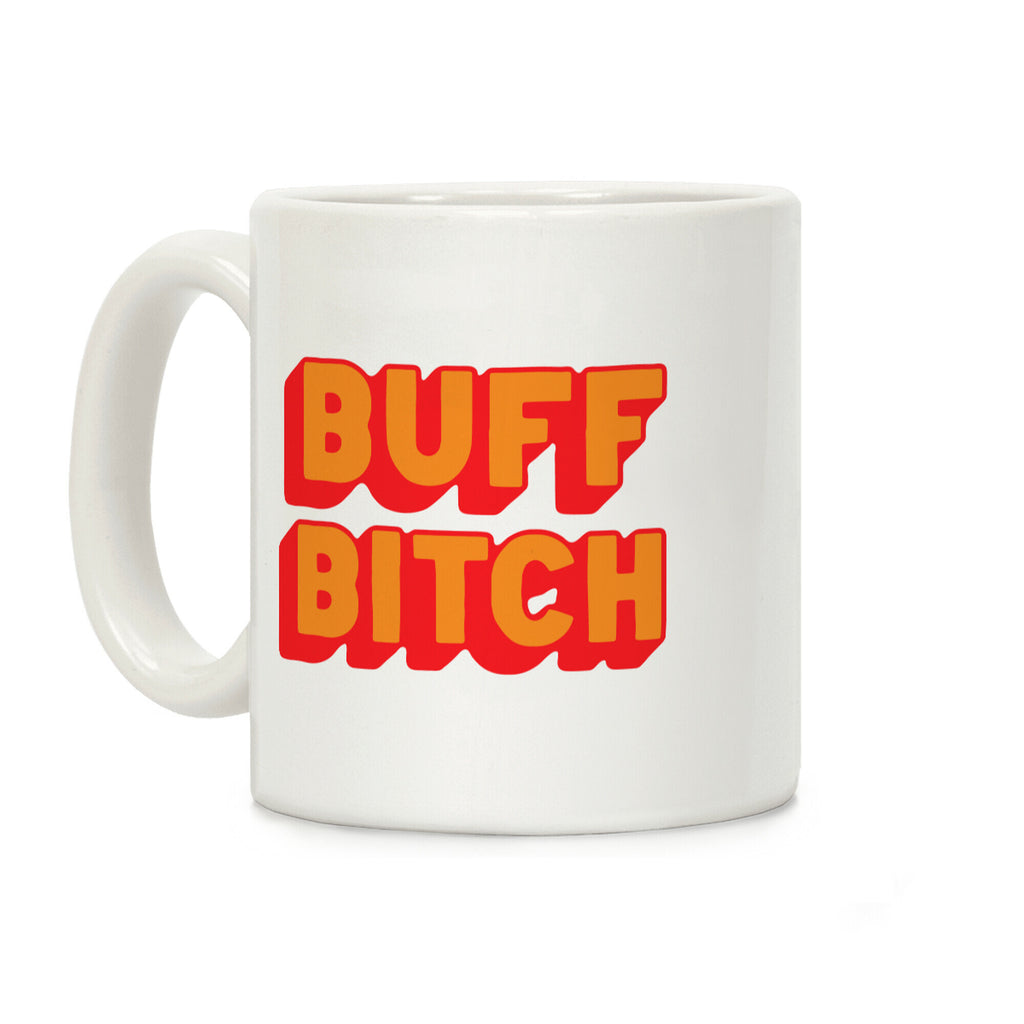 Buff Bitch Coffee Mug