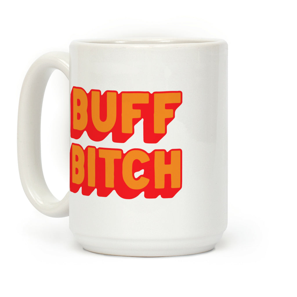 Buff Bitch Coffee Mug