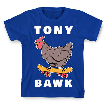 Tony Bawk T-Shirt