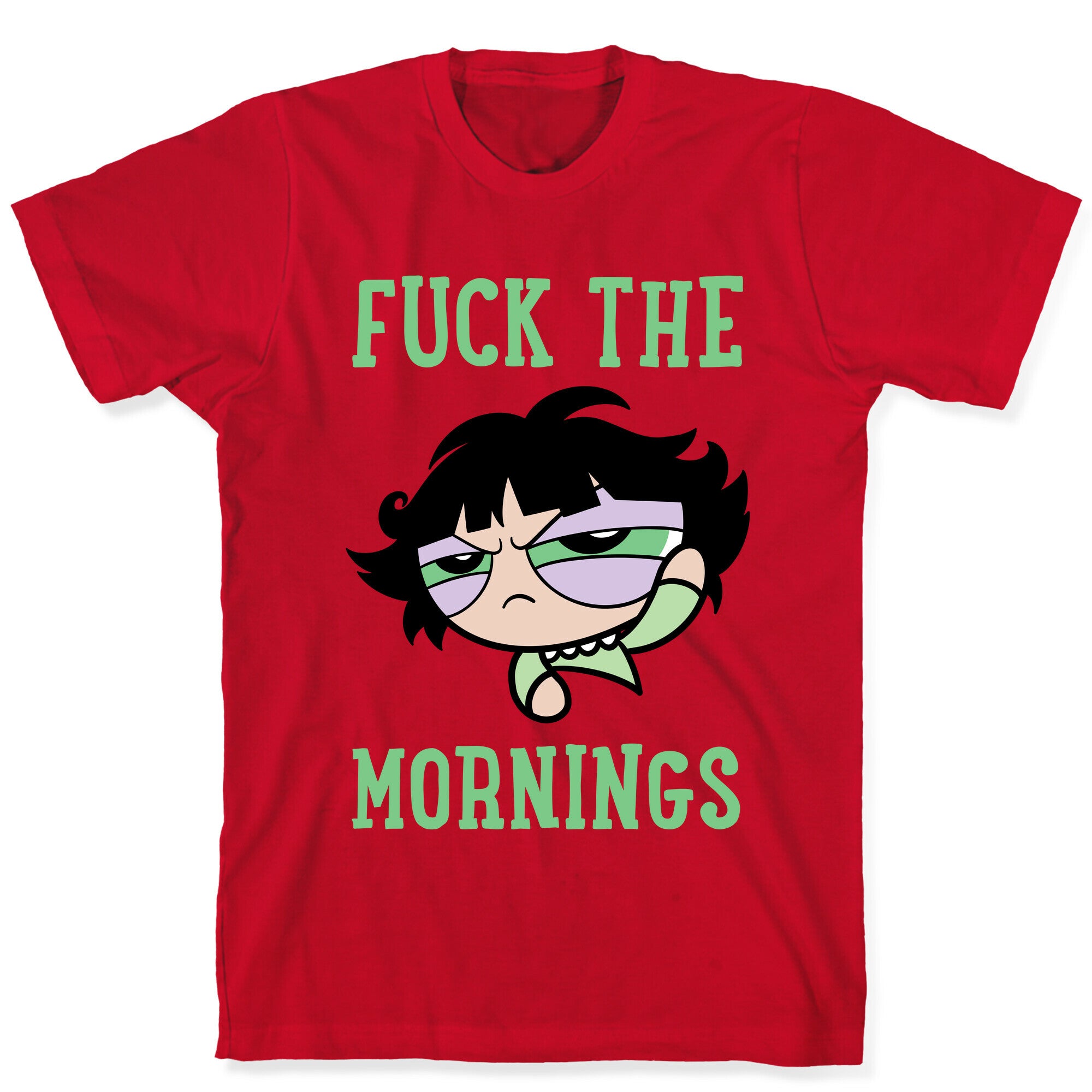 Fuck The Mornings T-Shirt