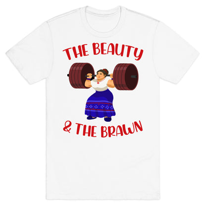 The Beauty and the Brawn T-Shirt