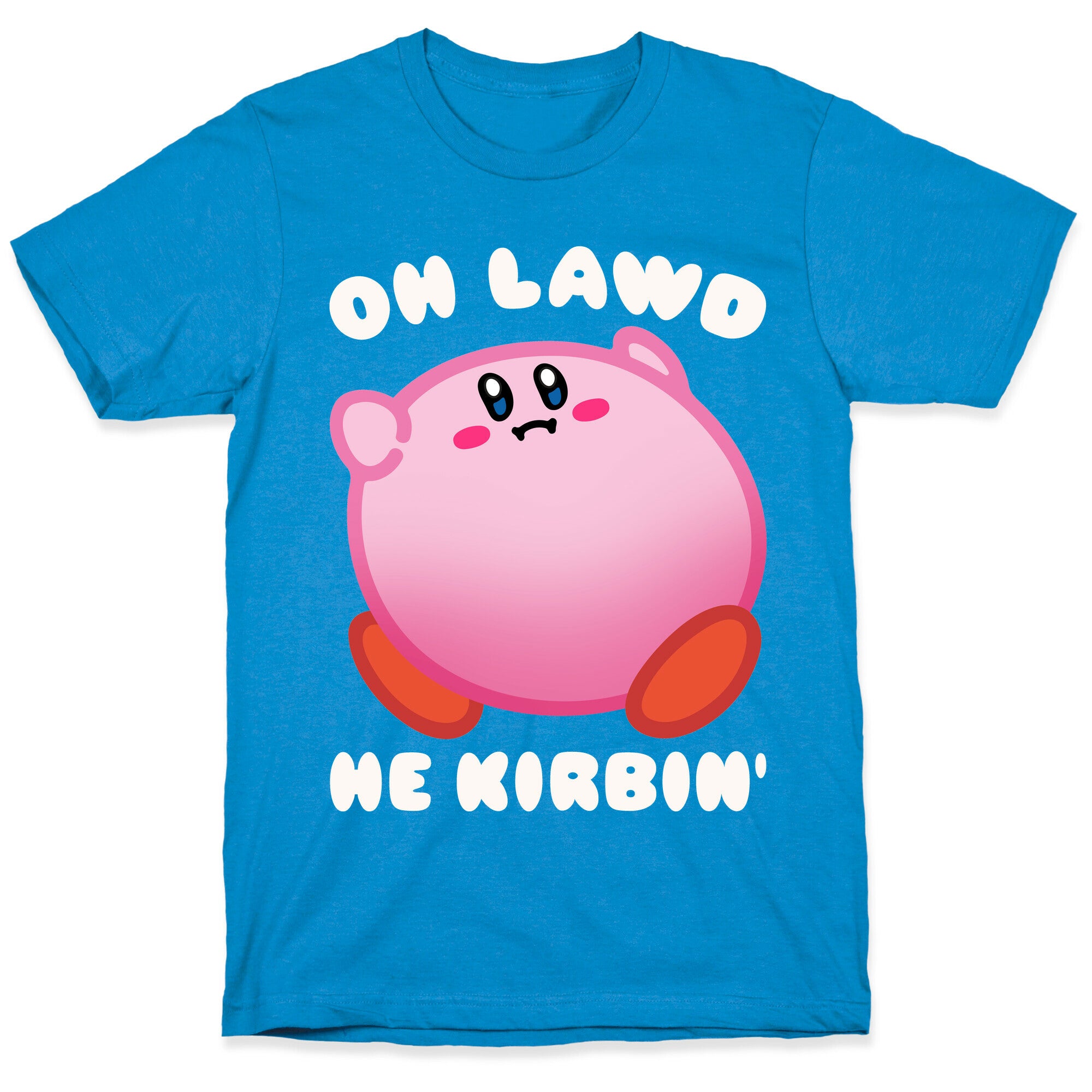 Oh Lawd He Kirbin' Parody T-Shirt