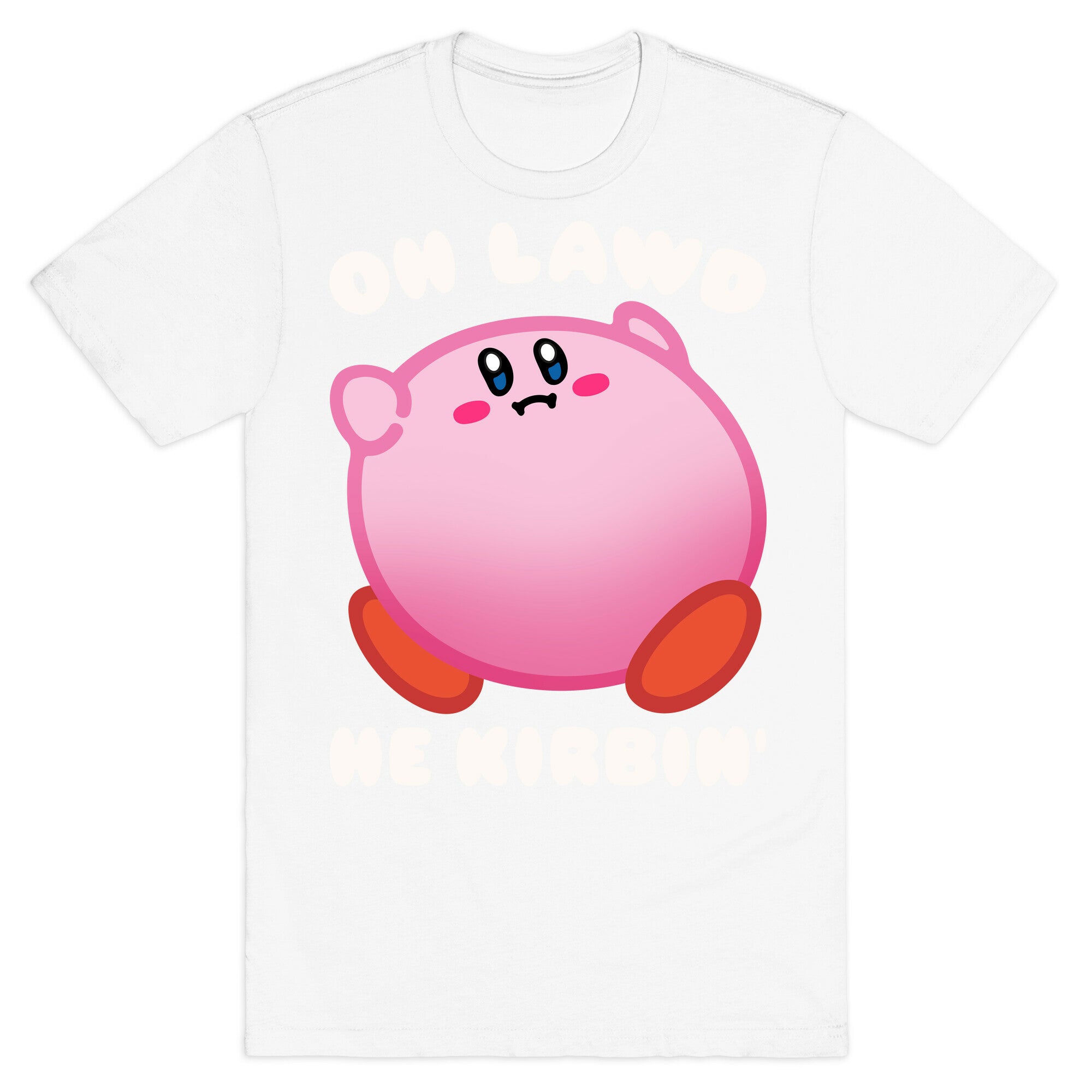Oh Lawd He Kirbin' Parody T-Shirt