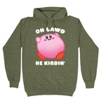 Oh Lawd He Kirbin' Parody Hoodie