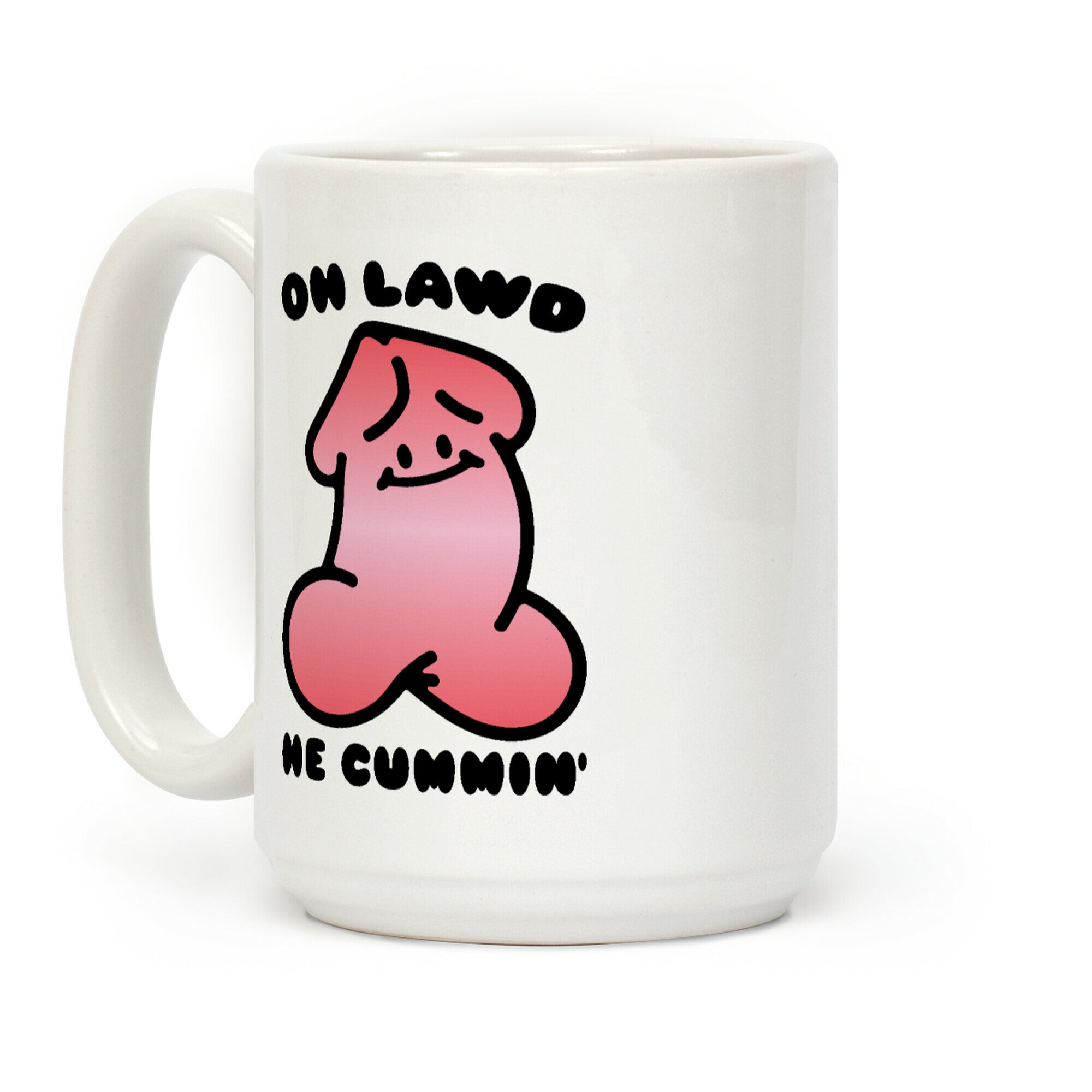 Oh Lawd He Cummin' NSFW Parody Coffee Mug