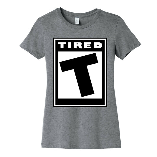 Rated T for Tired Women's Cotton Tee