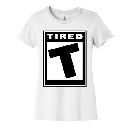 Rated T for Tired Women's Cotton Tee