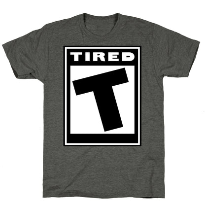 Rated T for Tired Unisex Triblend Tee