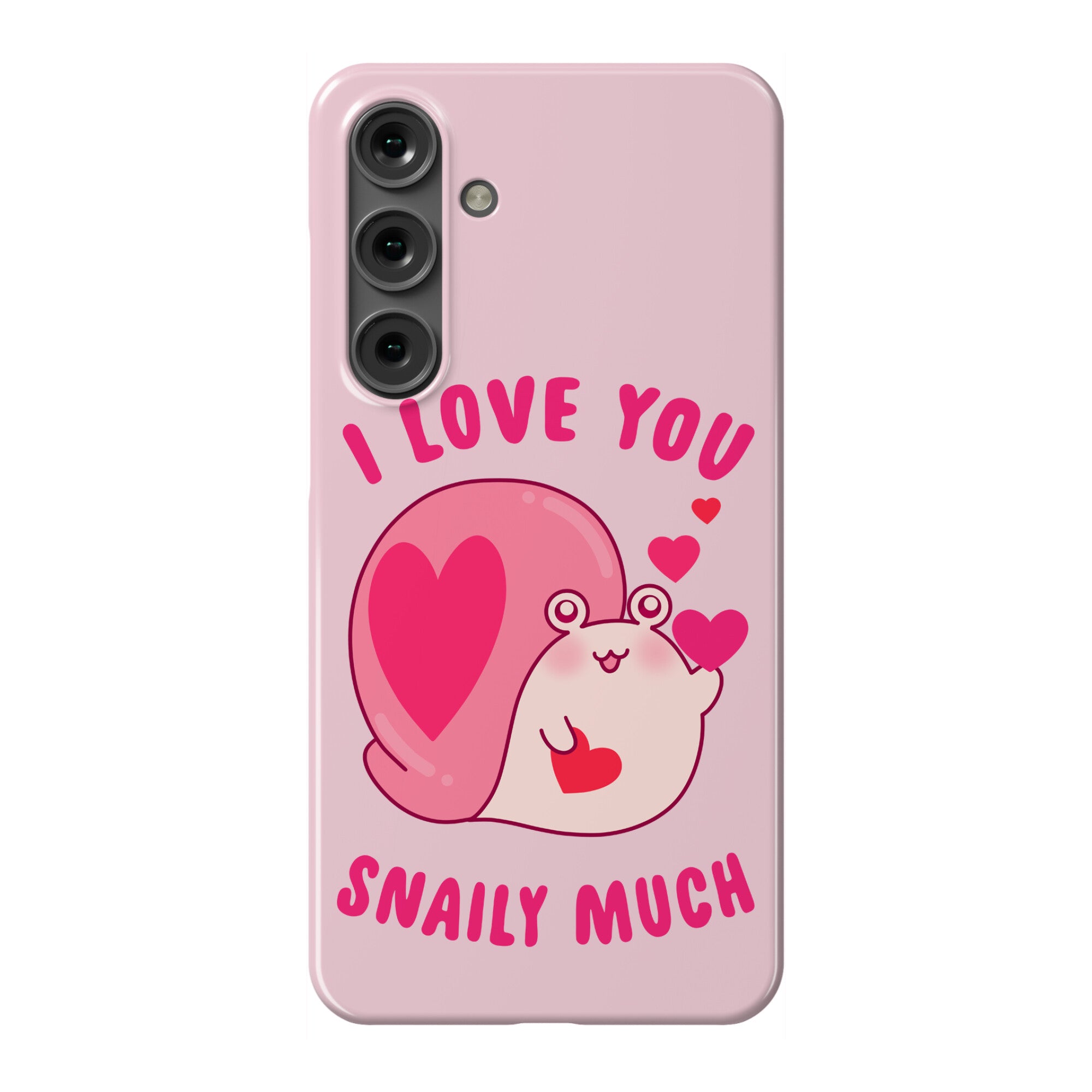 I Love You Snaily Much Phone Case