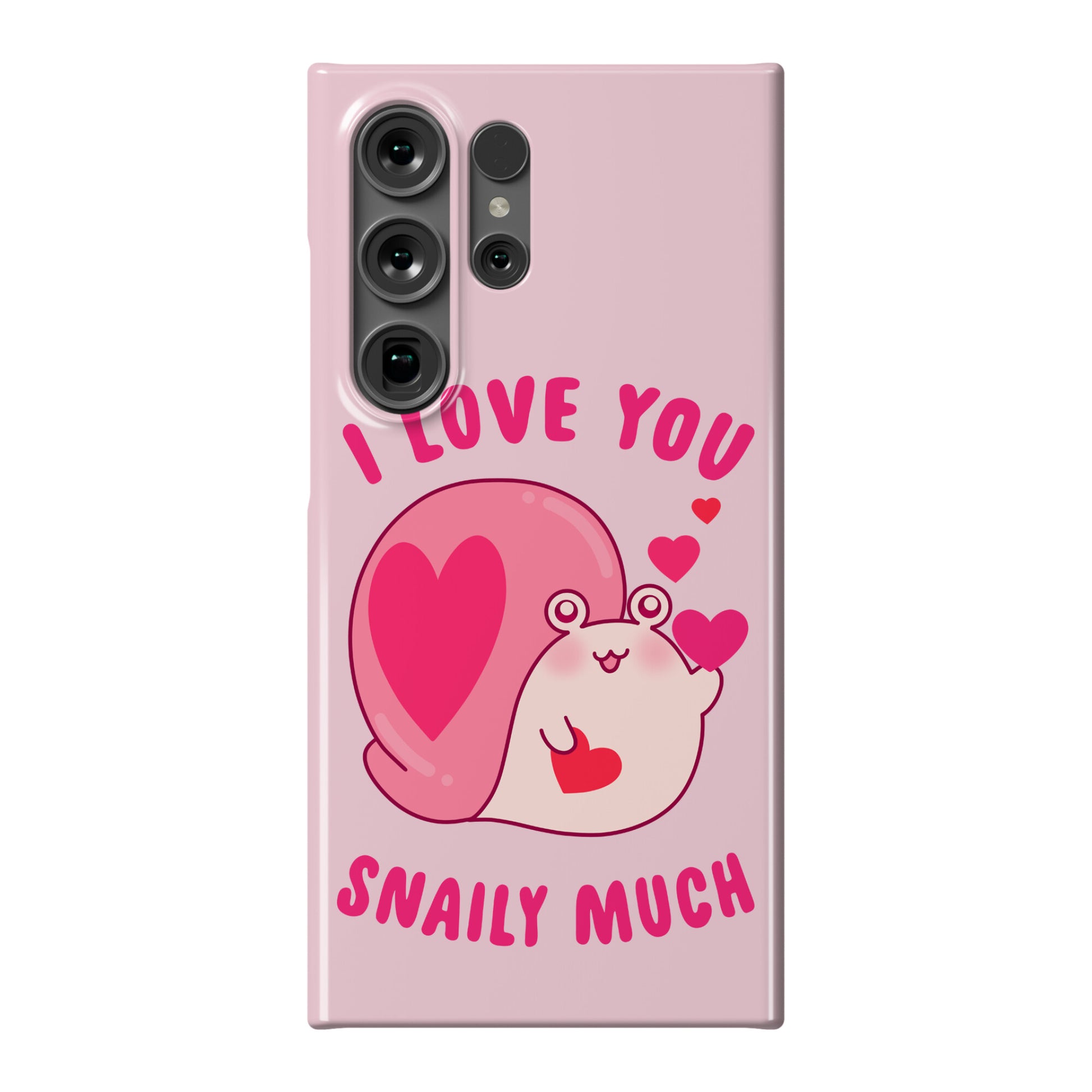 I Love You Snaily Much Phone Case