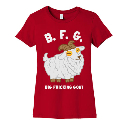 B.F.G. (Big Fricking Goat) Women's Cotton Tee