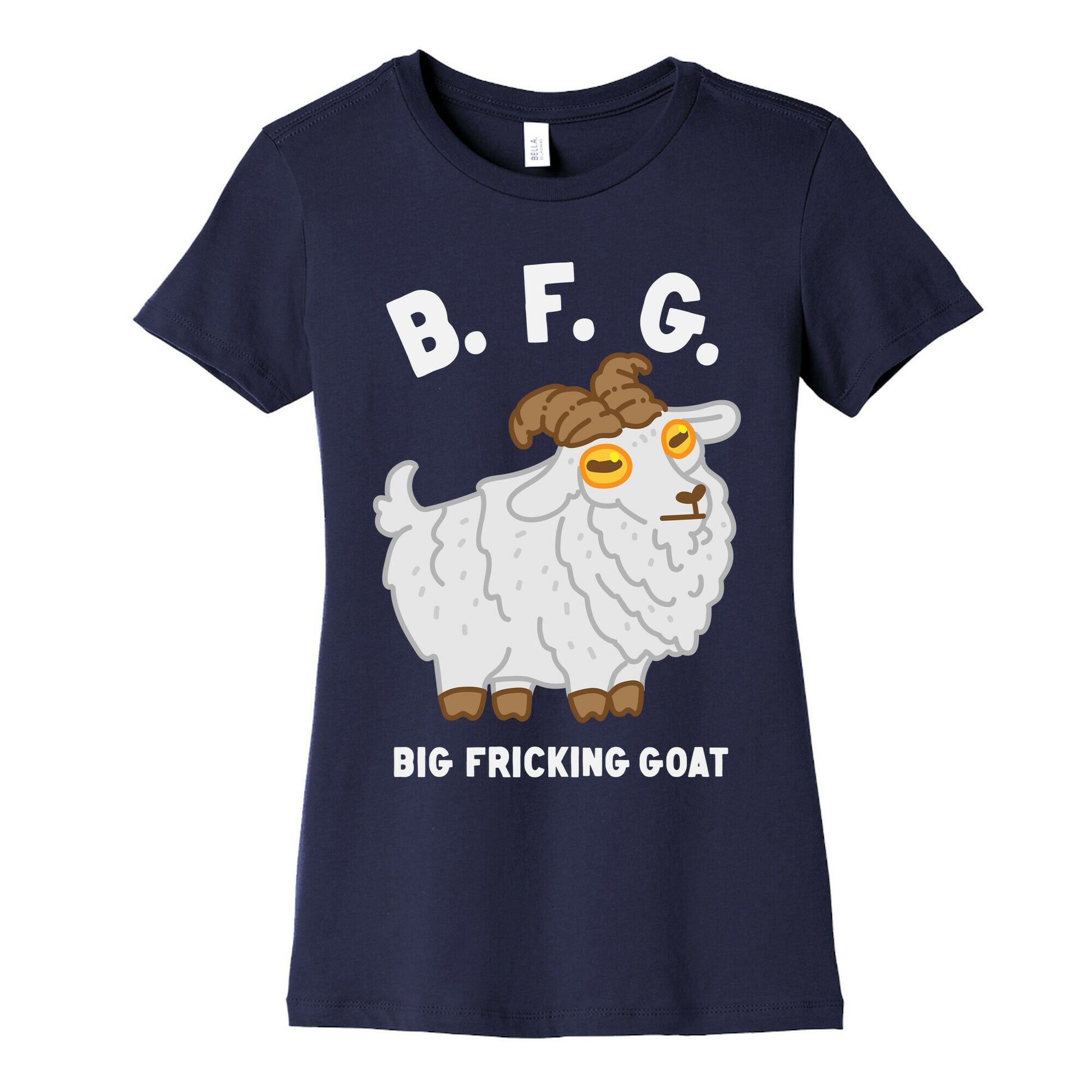 B.F.G. (Big Fricking Goat) Women's Cotton Tee