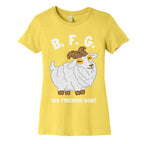 B.F.G. (Big Fricking Goat) Women's Cotton Tee