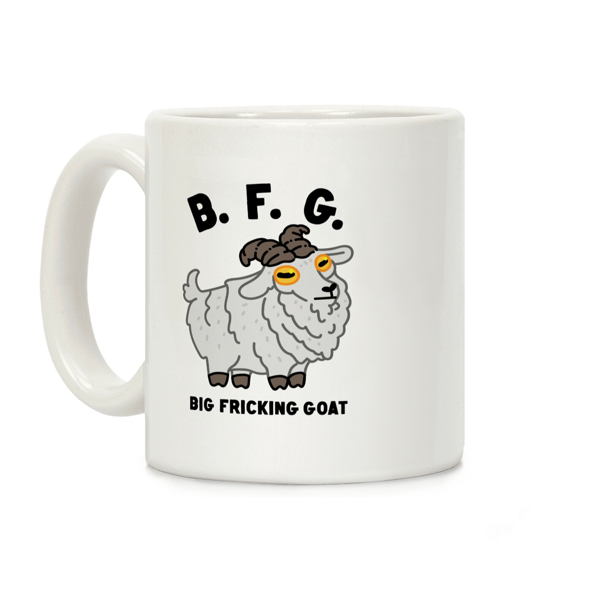 B.F.G. (Big Fricking Goat) Coffee Mug
