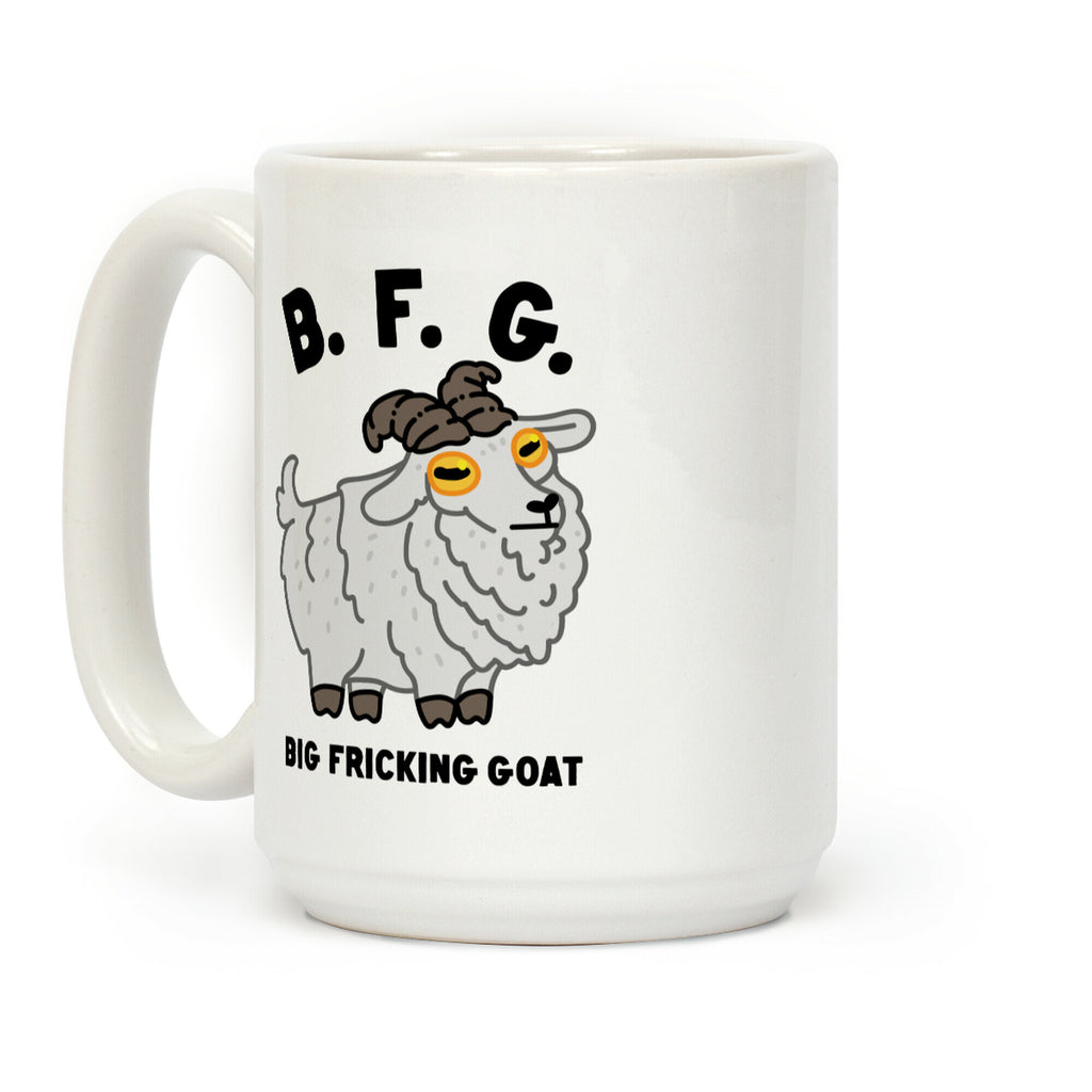 B.F.G. (Big Fricking Goat) Coffee Mug