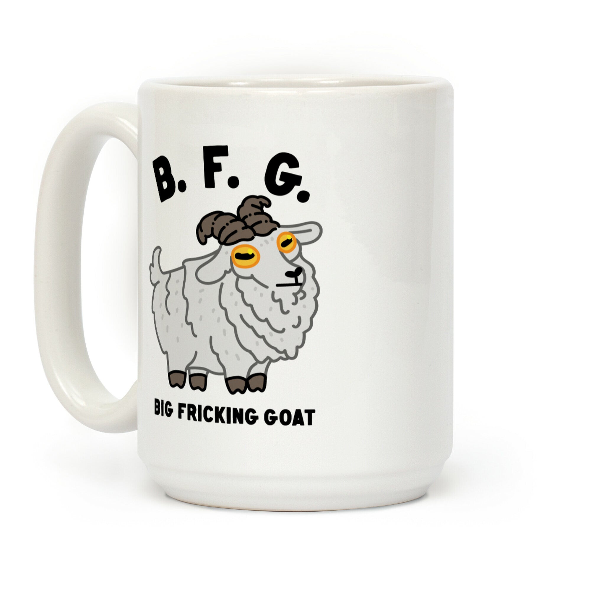 B.F.G. (Big Fricking Goat) Coffee Mug