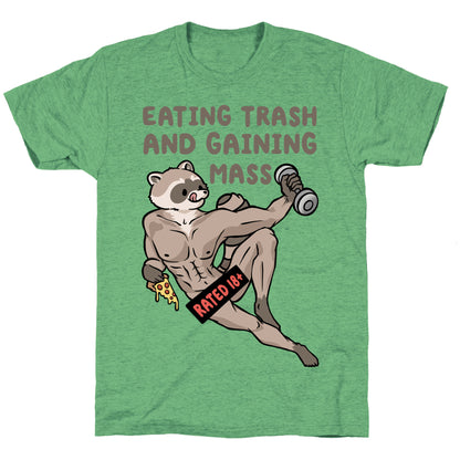 Eating Trash and Gaining Mass Unisex Triblend Tee