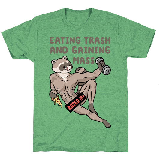 Eating Trash and Gaining Mass Unisex Triblend Tee