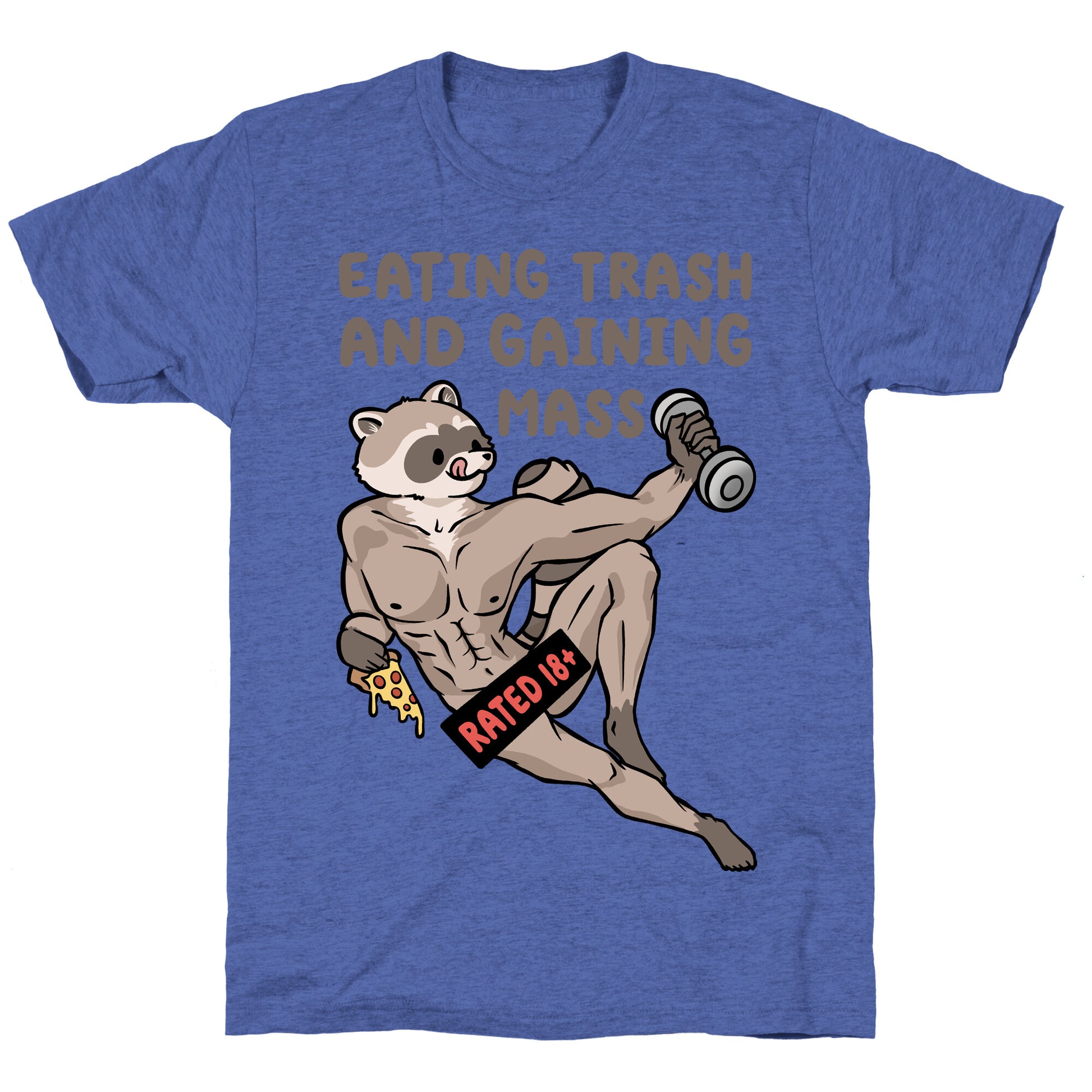 Eating Trash and Gaining Mass Unisex Triblend Tee