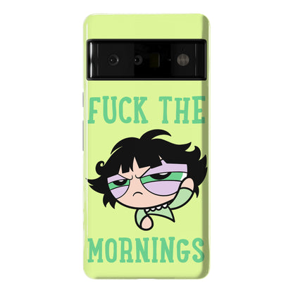 Fuck The Mornings Phone Case