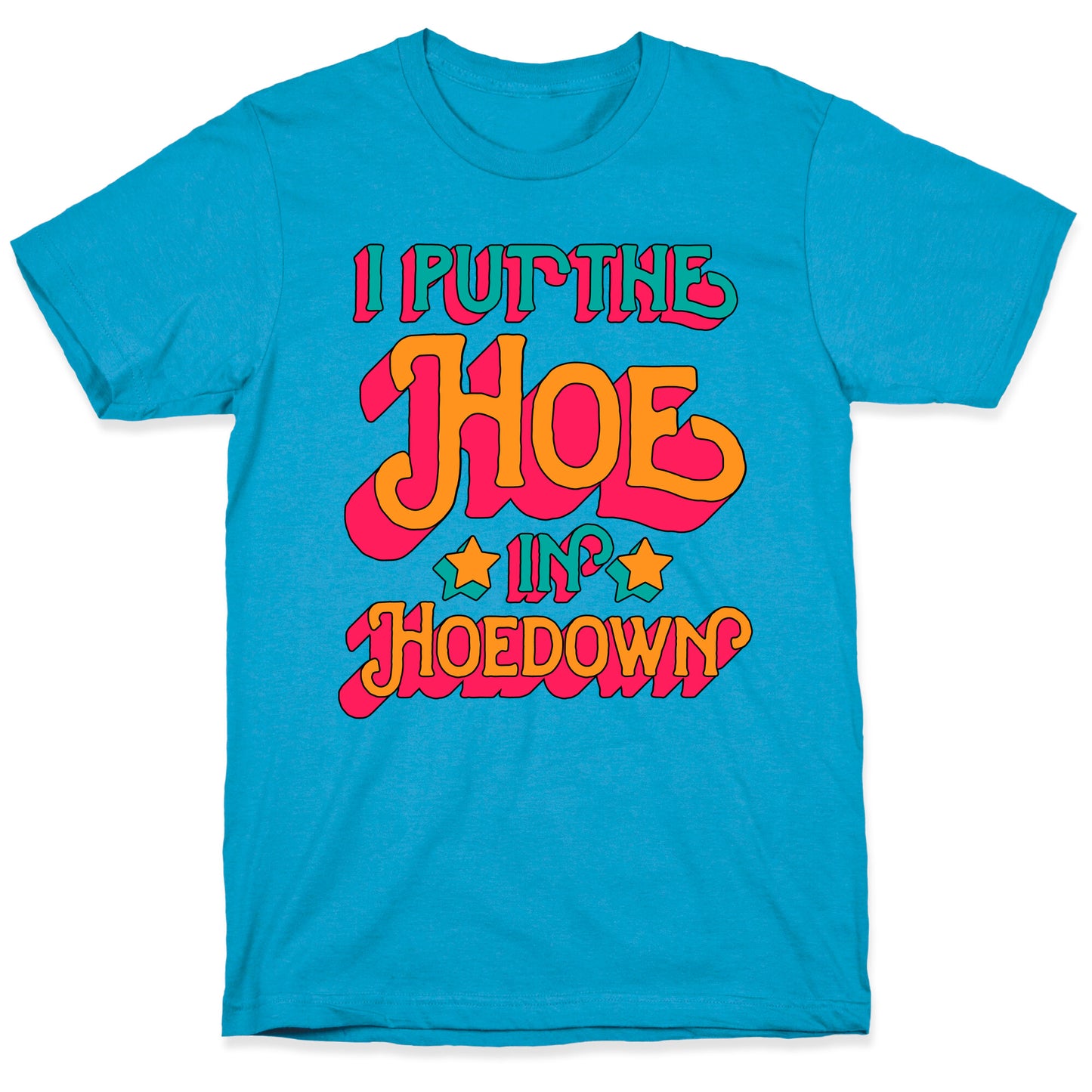 I Put the Hoe in Hoedown Unisex Triblend Tee