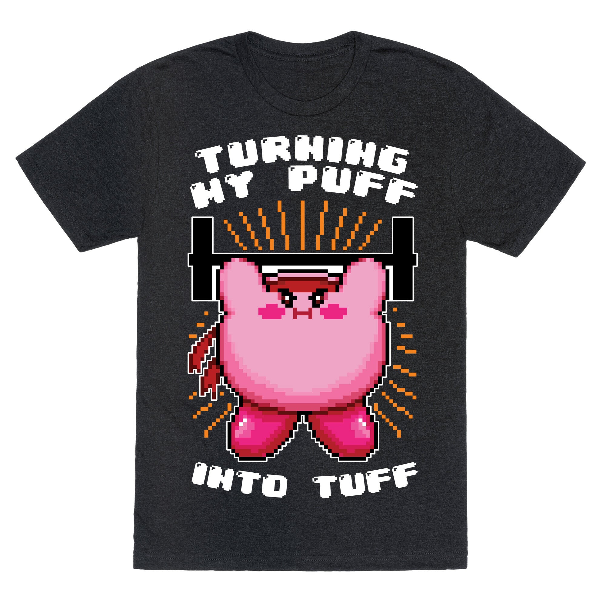 Turning My Puff Into Tuff Unisex Triblend Tee