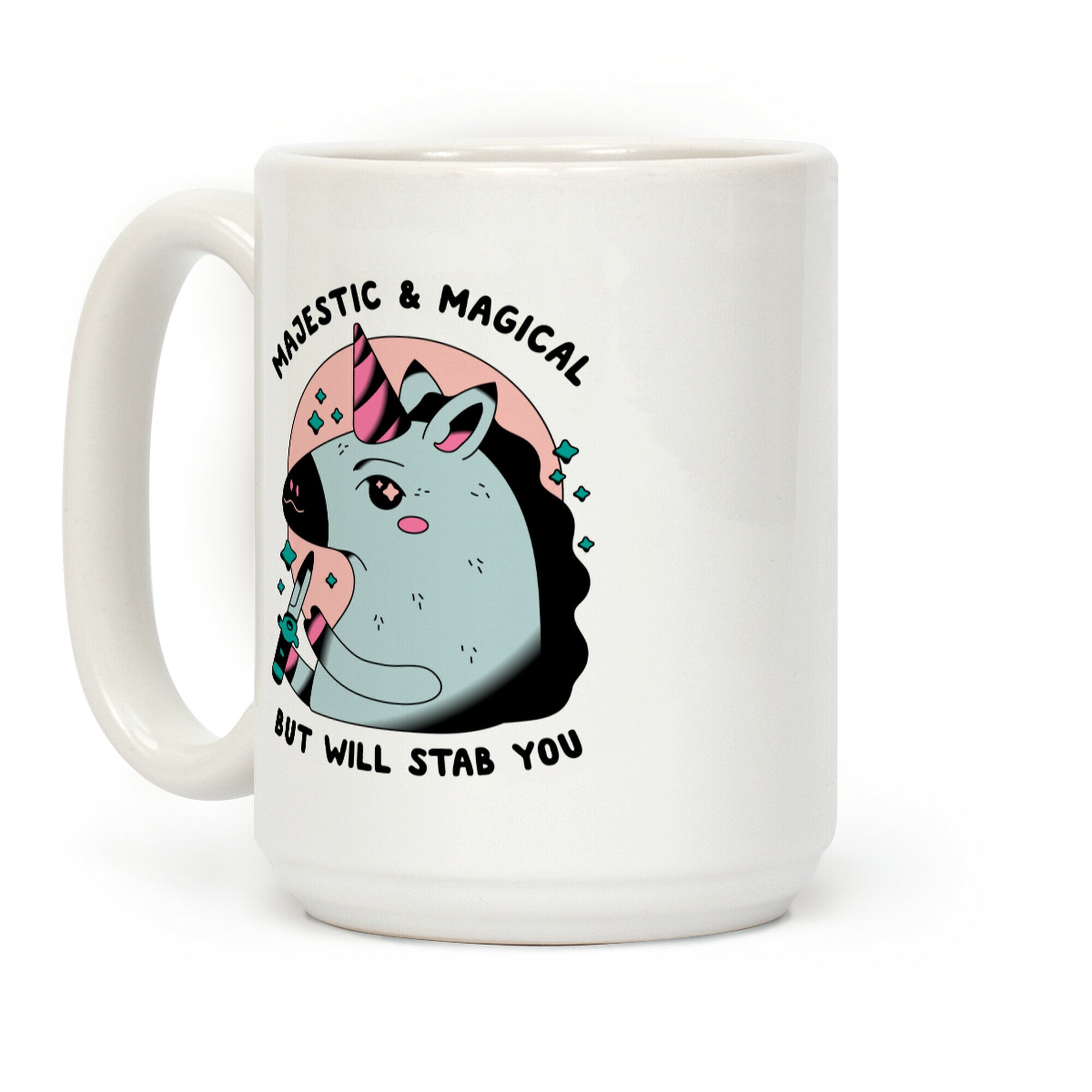 Majestic & Magical, But Will Stab You Unicorn Coffee Mug