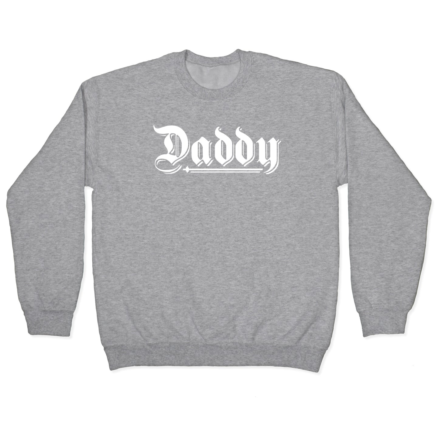 Daddy Gothic Crewneck Sweatshirt