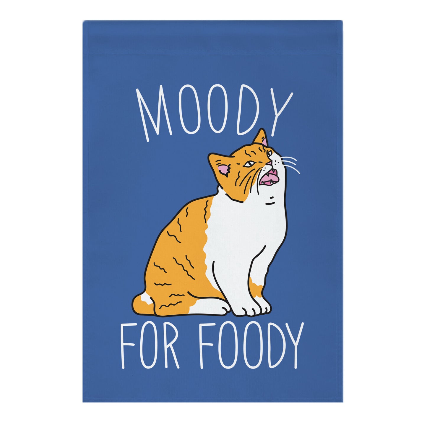 Moody For Foody Cat Garden Flag
