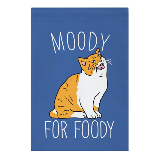 Moody For Foody Cat Garden Flag