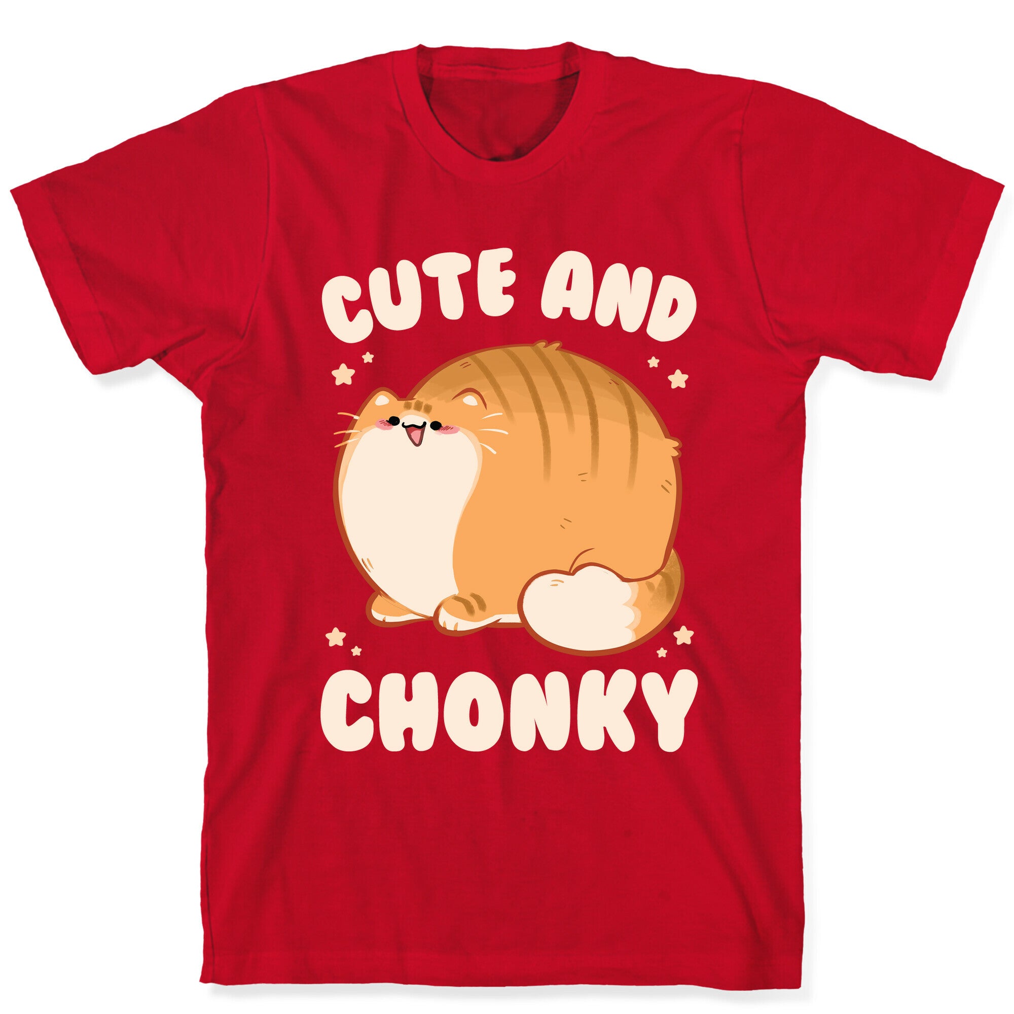 Cute and Chonky T-Shirt