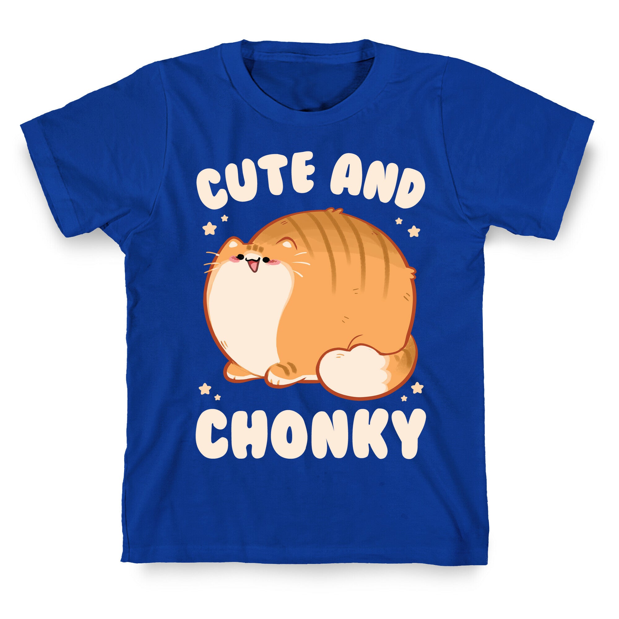 Cute and Chonky T-Shirt