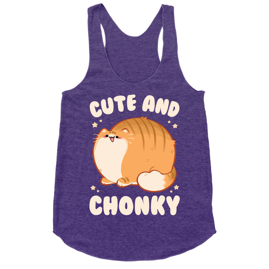 Cute and Chonky Racerback Tank