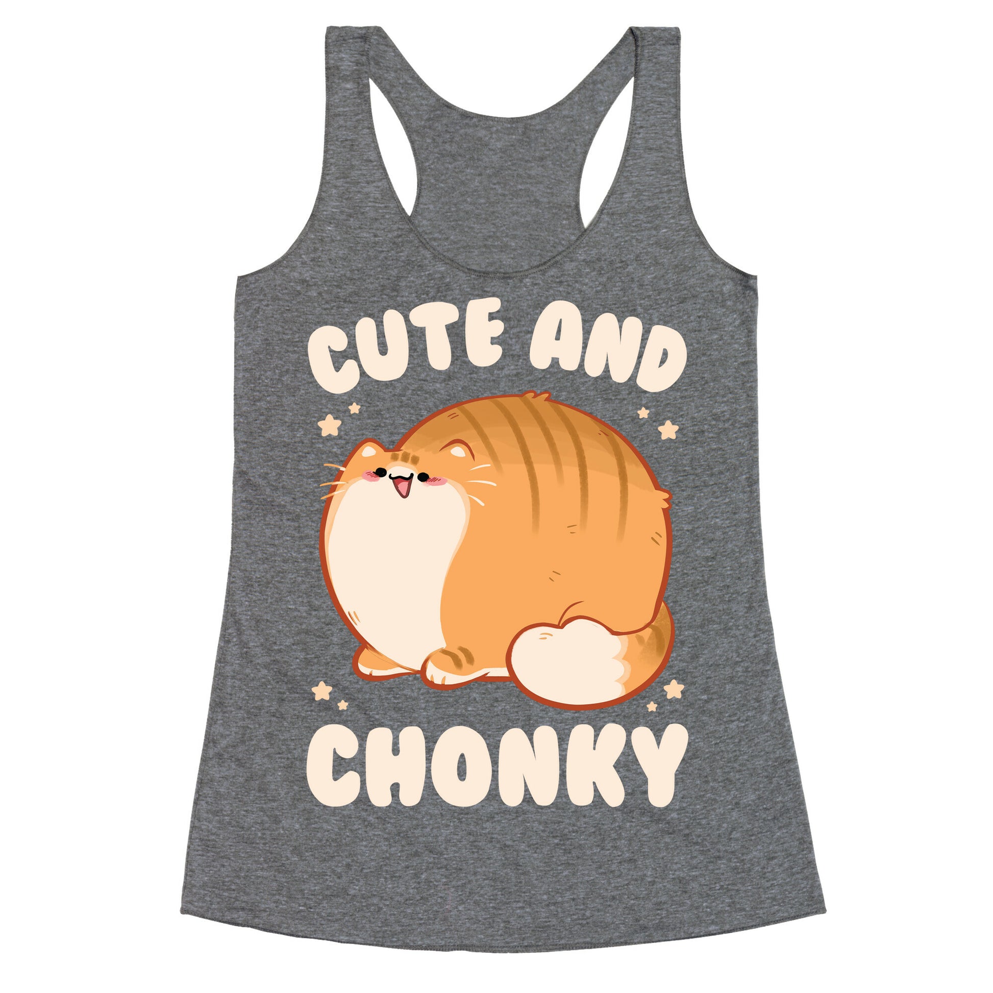 Cute and Chonky Racerback Tank