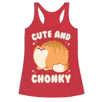 Cute and Chonky Racerback Tank