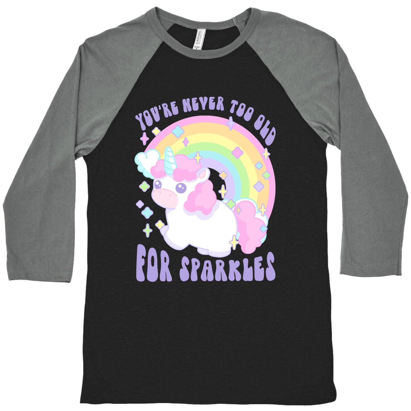 You're Never Too Old For Sparkles Baseball Tee
