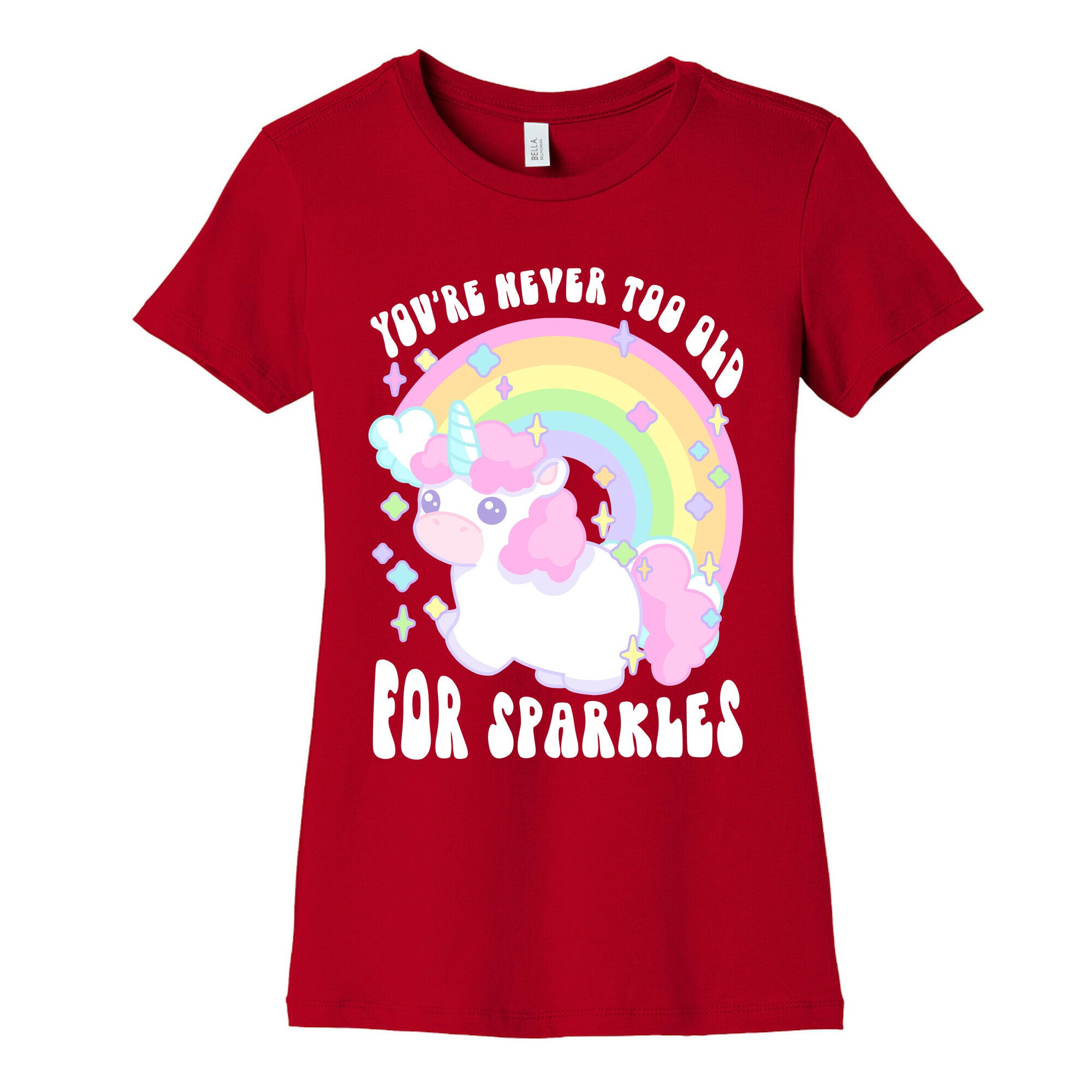 You're Never Too Old For Sparkles Women's Cotton Tee