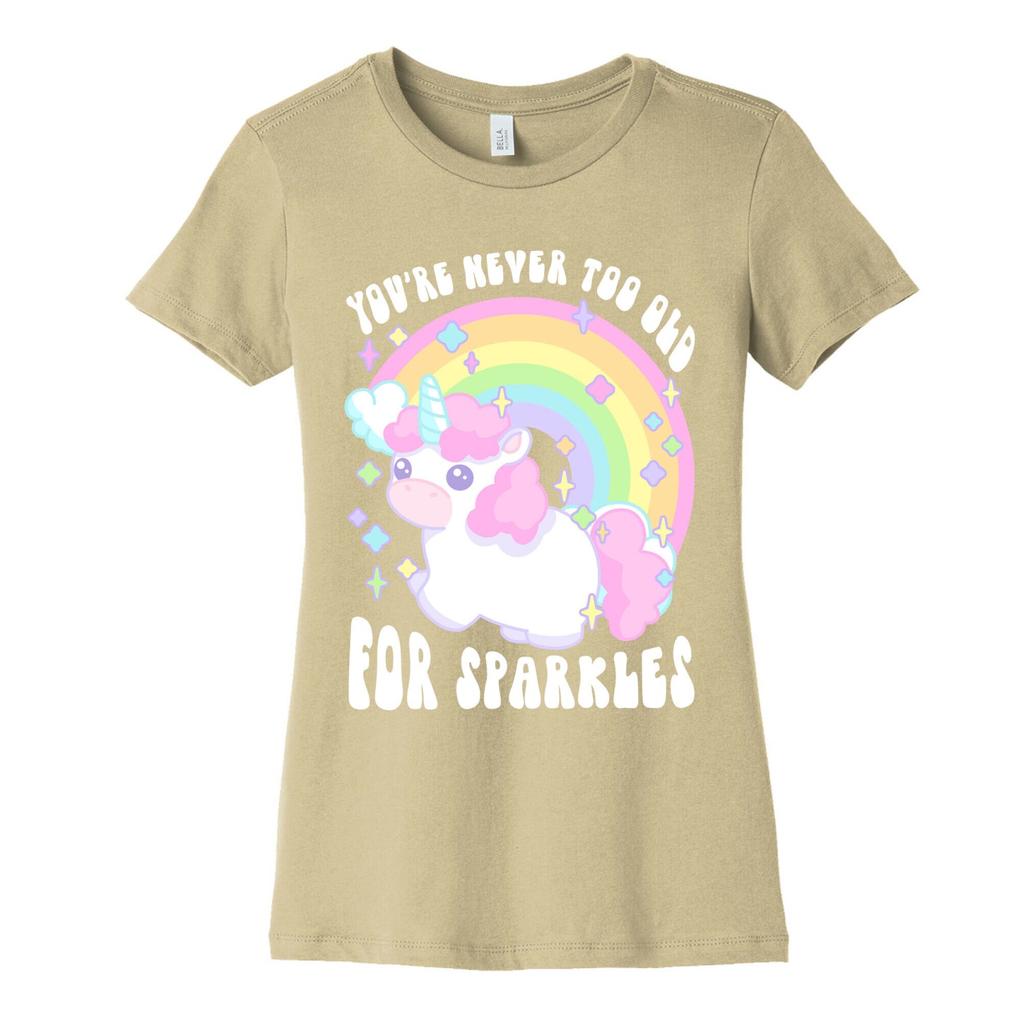You're Never Too Old For Sparkles Women's Cotton Tee