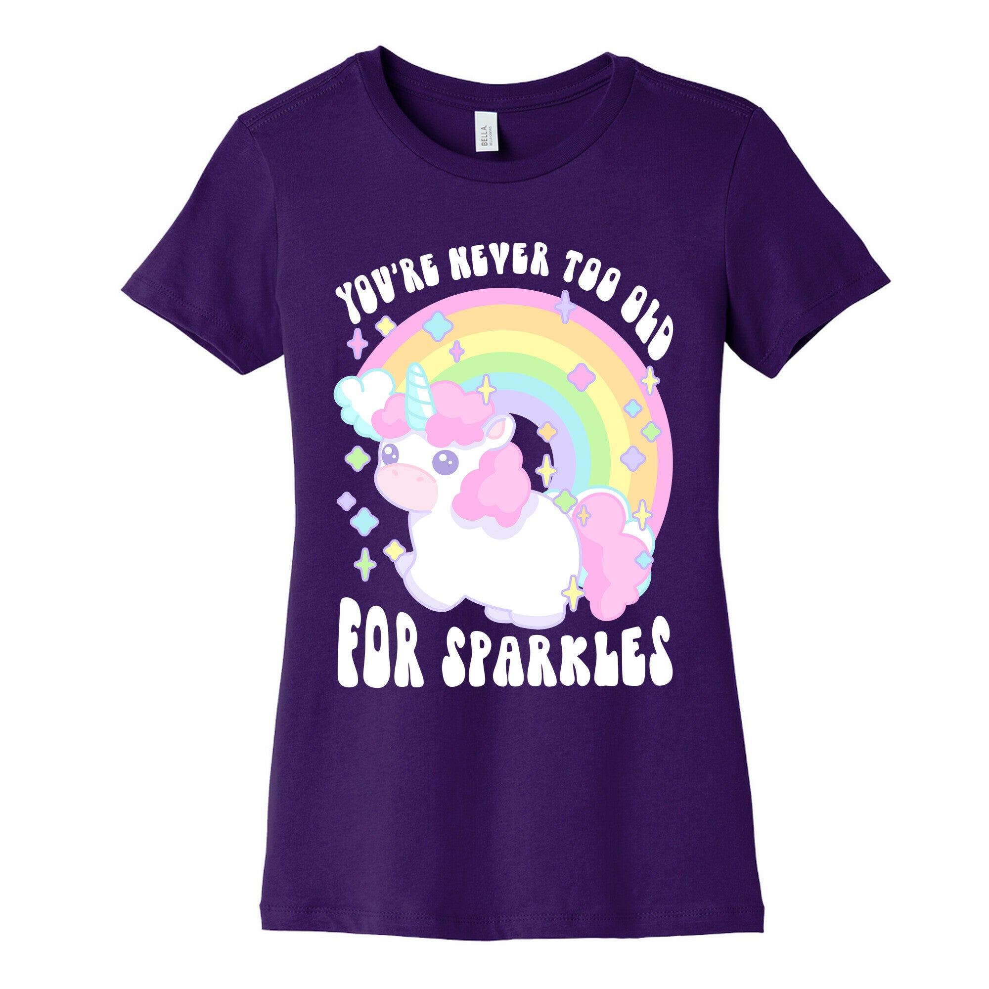 You're Never Too Old For Sparkles Women's Cotton Tee