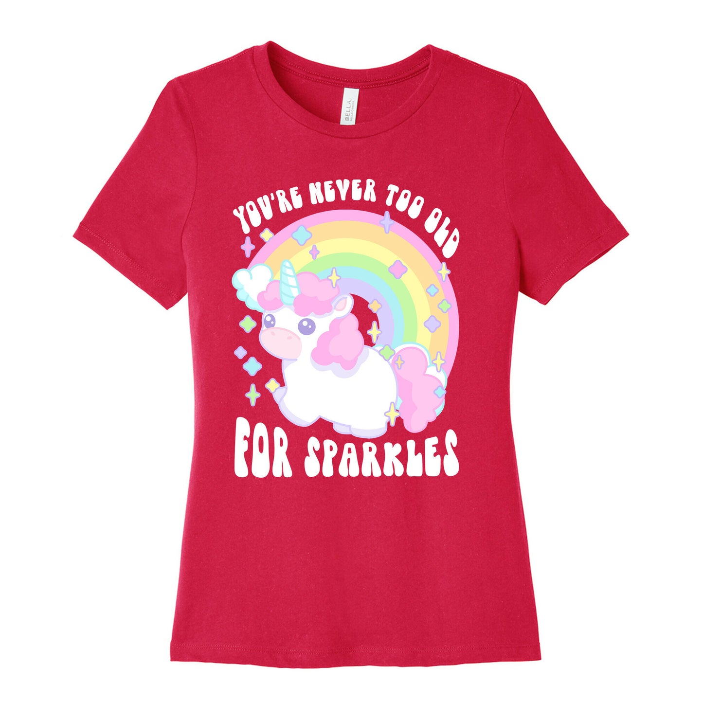 You're Never Too Old For Sparkles Women's Cotton Tee