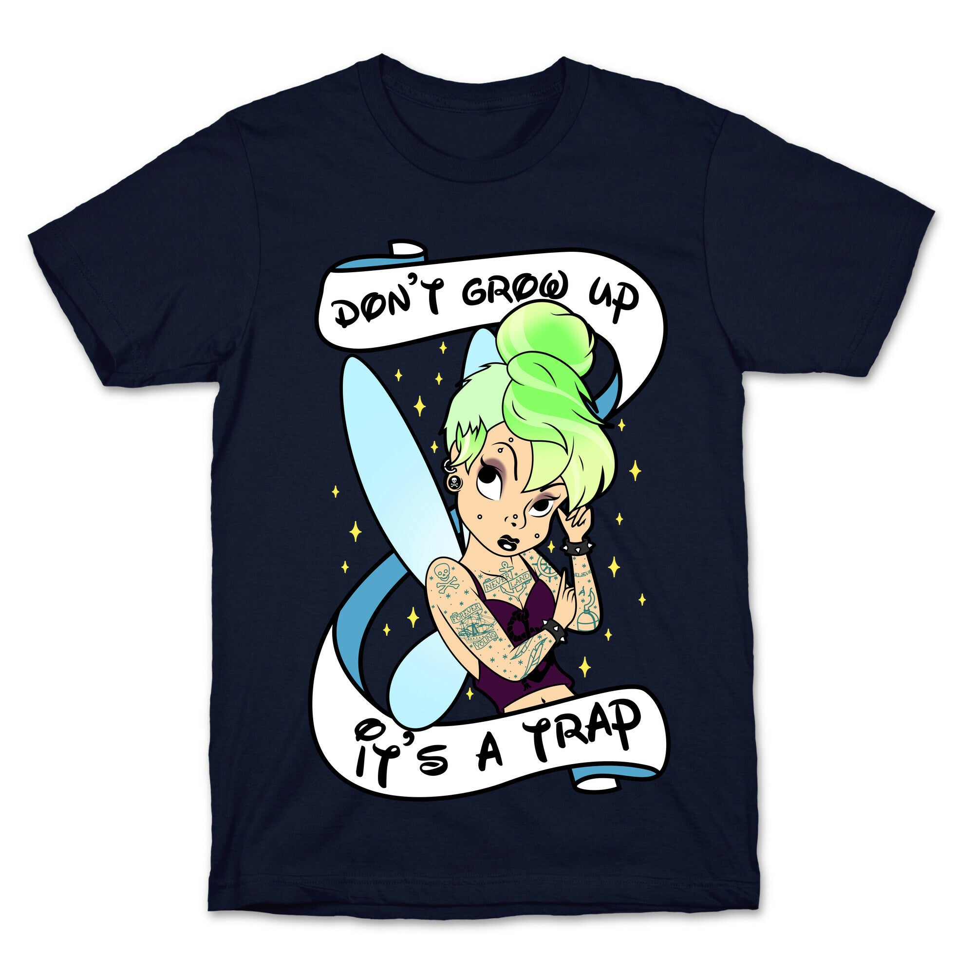 Punk Tinkerbell (Don't Grow Up It's A Trap) T-Shirt