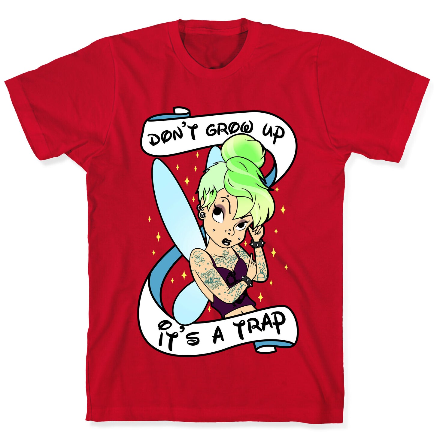 Punk Tinkerbell (Don't Grow Up It's A Trap) T-Shirt