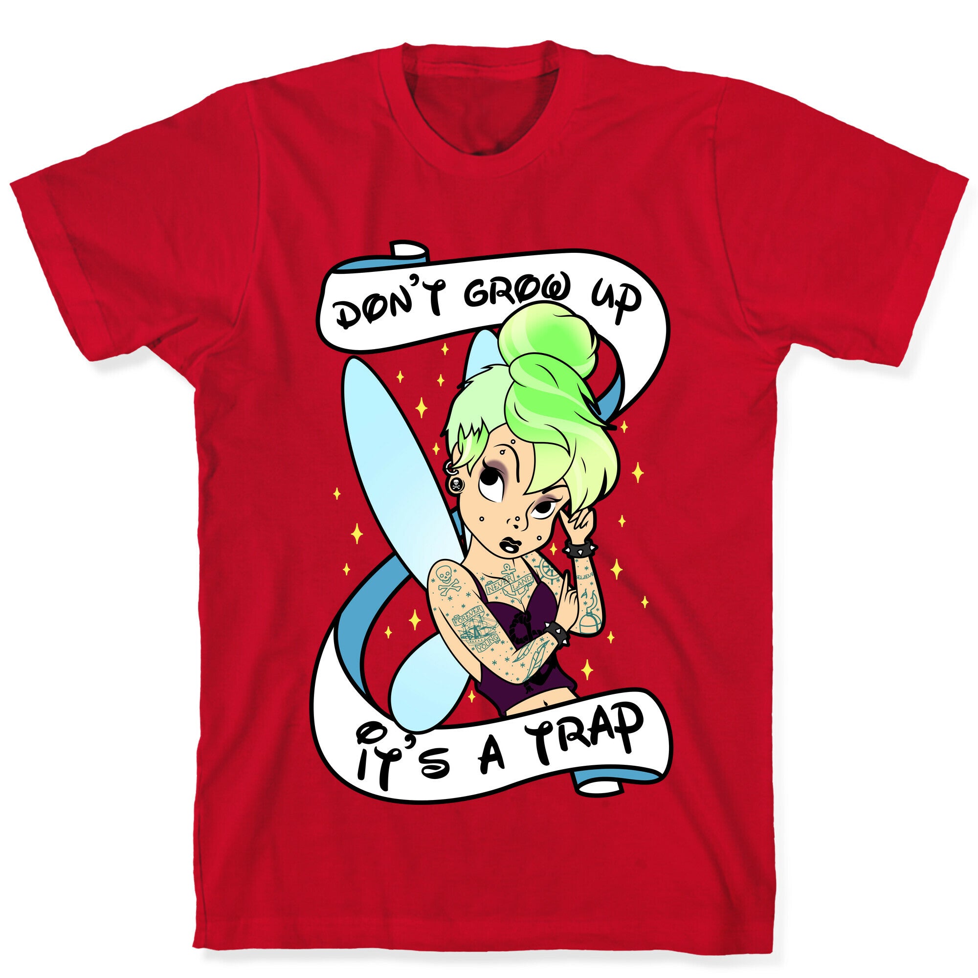Punk Tinkerbell (Don't Grow Up It's A Trap) T-Shirt